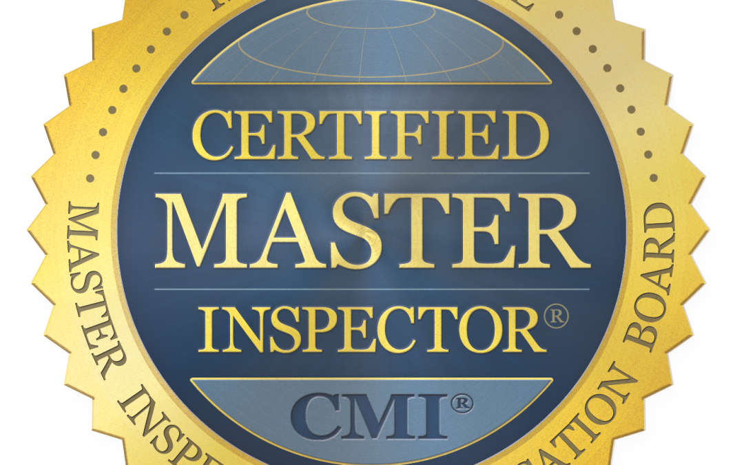 Why Choose a Certified Master Inspector?